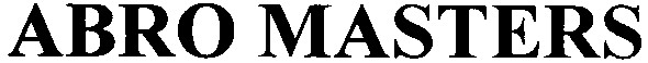 Торговая марка abro masters; abro; masters