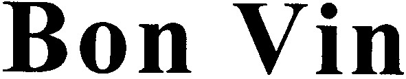 Торговая марка bon vin; bon; vin